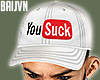 YouSuck Hat