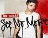 Jo Jonas See No More