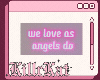 ! love as angels do