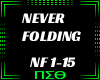 Never folding