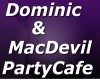 Dom & Mac PartyCafe