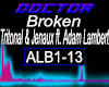 Broken   ft Adam Lambert