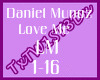 Daniel Munoz-Love Me