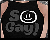 [AW] Top: So Gay! Gray
