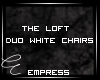 ! The Loft White Chairs