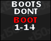 Boots Don't. . .