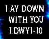 lay down with you