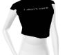 "I don't care" Crop Top