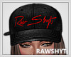 R| RAWSHYT Cap