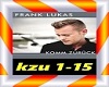 Frank Lukas-Komm zurück