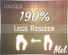 M~ Leg+Thigh Scaler 190%