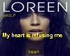 LOREEN - My heart ......