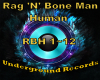 Human~Rag'n'BoneMan