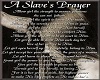 slaves prayer