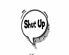 Head Sign - Shut up