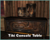 *Tiki Console Table