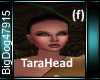 [BD]TaraHead(f)
