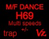 Dance H69 Trap Unisex