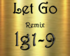 Let Go Remix
