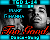 [T] Too Good - Drake
