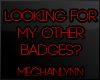 LOOKING FOR MY BADGES?