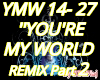 You R My World Remix P2
