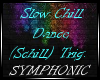 Slow Chill Dance