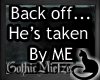 G~M Back off... He is...