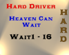 Hard Driver - Heaven Can