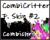 CombiCritter Skin F2