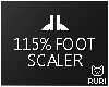 ▶ 115% Foot Scaler
