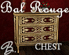 *B* Bal Rouge Chest