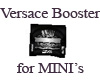 Tease's Versace Booster