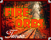 T|» Phoenix Fire Orbs