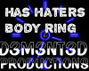 Has haters Body ring