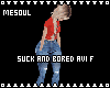 Suck + Bored Avi F