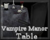 Vampire Manor Table
