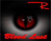 lRl Blood Lust Eyes