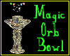 Magic Orb Bowl