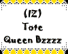 (IZ) Tote Queen Bzzzz
