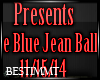[B] Blue Jean Ball - TSK