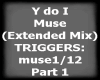 Y do I - Muse p1