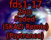 ZHU - Faded (SKAZI Remix
