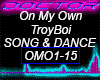 On My Own, TroyBoi S&D