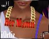 iO| Her Mamii Chain