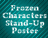Frozen Stand-Up Poster