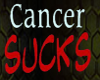 Cancer Sucks Sign