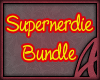 [A] Supernerdie Bundle