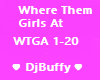 Where The Girls At WTGA