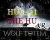 The HU, Wolf , Totem,